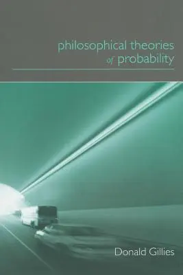 Filozoficzne teorie prawdopodobieństwa - Philosophical Theories of Probability