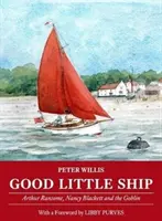 Dobry mały statek - Arthur Ransome, Nancy Blackett i goblin - Good Little Ship - Arthur Ransome, Nancy Blackett and the Goblin