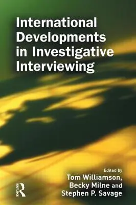 Międzynarodowy rozwój przesłuchań śledczych - International Developments in Investigative Interviewing