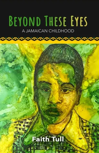 Poza tymi oczami - jamajskie dzieciństwo - Beyond These Eyes - A Jamaican Childhood