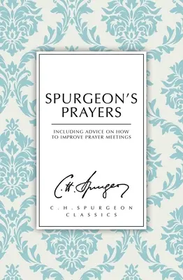 Modlitwy Spurgeona - Spurgeon's Prayers