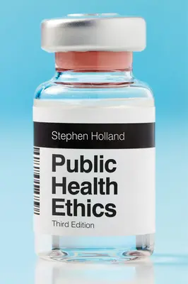 Etyka zdrowia publicznego - Public Health Ethics