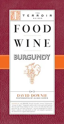 Wino spożywcze Burgundii - Food Wine Burgundy