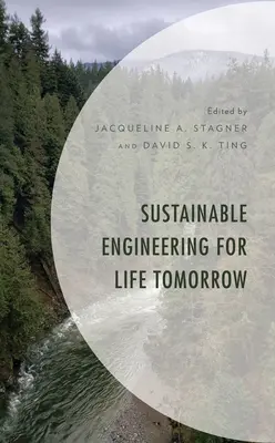 Zrównoważona inżynieria dla przyszłego życia - Sustainable Engineering for Life Tomorrow