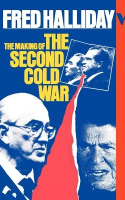 Kształtowanie się drugiej zimnej wojny - The Making of the Second Cold War