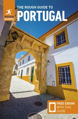 The Rough Guide to Portugal (Przewodnik turystyczny z darmowym ebookiem) - The Rough Guide to Portugal (Travel Guide with Free Ebook)