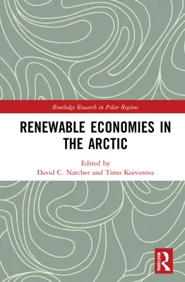 Odnawialne źródła energii w Arktyce - Renewable Economies in the Arctic