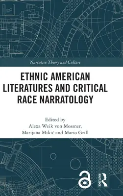 Etniczne literatury amerykańskie i narratologia rasy krytycznej - Ethnic American Literatures and Critical Race Narratology