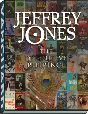 Jeffrey Jones: Ostateczne odniesienie - Jeffrey Jones: The Definitive Reference