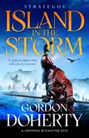 Strategos: Island in the Storm - trzymająca w napięciu bizantyjska epopeja - Strategos: Island in the Storm - A gripping Byzantine epic