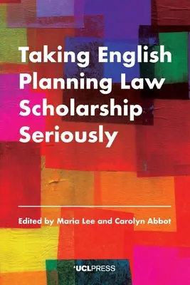 Poważne traktowanie angielskiego prawa planistycznego - Taking English Planning Law Scholarship Seriously