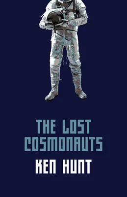 Zagubieni kosmonauci - The Lost Cosmonauts