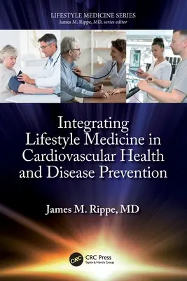 Integracja medycyny stylu życia w zapobieganiu chorobom i zdrowiu układu sercowo-naczyniowego - Integrating Lifestyle Medicine in Cardiovascular Health and Disease Prevention