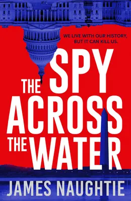 Szpieg po drugiej stronie wody: Tom 3 - The Spy Across the Water: Volume 3