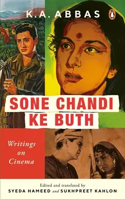 Sone Chandi Ke Buth: Pisma o kinie - Sone Chandi Ke Buth: Writings on Cinema