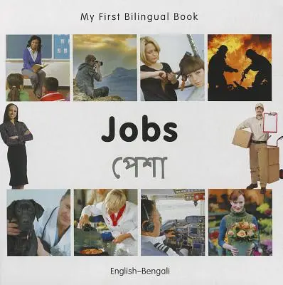 Moja pierwsza dwujęzyczna książka - praca (angielski-bengalski) - My First Bilingual Book-Jobs (English-Bengali)