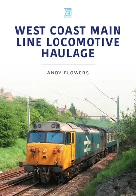 Przewóz lokomotyw na linii głównej zachodniego wybrzeża - West Coast Main Line Locomotive Haulage