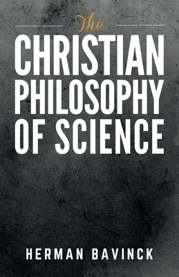 Chrześcijańska filozofia nauki - The Christian Philosophy of Science