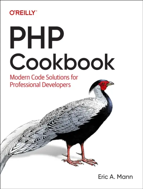 Książka kucharska PHP: Nowoczesne rozwiązania kodowe dla profesjonalnych programistów - PHP Cookbook: Modern Code Solutions for Professional Developers
