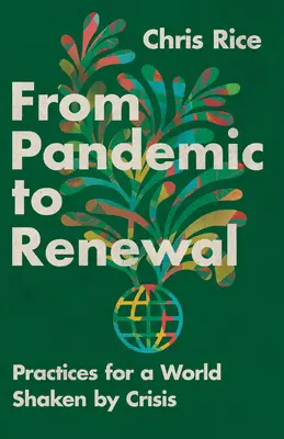 Od pandemii do odnowy: Praktyki dla świata wstrząśniętego kryzysem - From Pandemic to Renewal: Practices for a World Shaken by Crisis