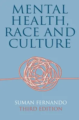 Zdrowie psychiczne, rasa i kultura - Mental Health, Race and Culture