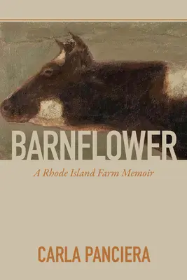 Barnflower: A Rhode Island Farm Memoir