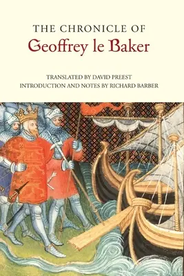 Kronika Geoffreya Le Bakera ze Swinbrook - The Chronicle of Geoffrey Le Baker of Swinbrook