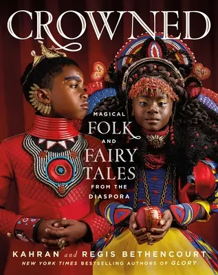 Ukoronowani: Magiczne ludowe i baśniowe opowieści z diaspory - Crowned: Magical Folk and Fairy Tales from the Diaspora