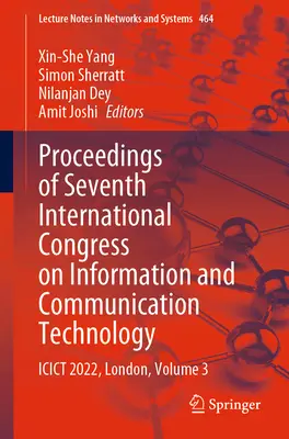 Proceedings of Seventh International Congress on Information and Communication Technology: Icict 2022, Londyn, tom 3 - Proceedings of Seventh International Congress on Information and Communication Technology: Icict 2022, London, Volume 3