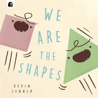 Jesteśmy kształtami - We Are the Shapes