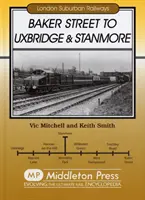 Baker Street do Uxbridge i Stanmore - Baker Street to Uxbridge and Stanmore