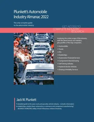 Plunkett's Automobile Industry Almanac 2022: Badania rynku branży motoryzacyjnej, statystyki, trendy i wiodące firmy - Plunkett's Automobile Industry Almanac 2022: Automobile Industry Market Research, Statistics, Trends and Leading Companies