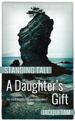 Dar córki: Stojąc wysoko, książka pierwsza - A Daughter's Gift: Standing Tall, Book One