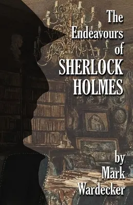 Starania Sherlocka Holmesa - The Endeavours of Sherlock Holmes