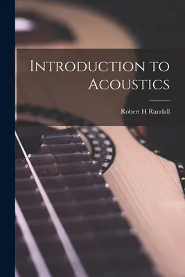 Wprowadzenie do akustyki - Introduction to Acoustics