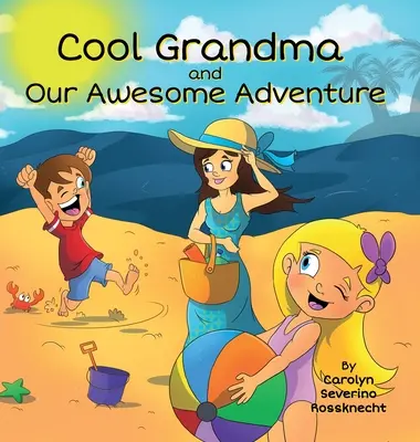 Fajna babcia i nasza niesamowita przygoda - Cool Grandma and Our Awesome Adventure