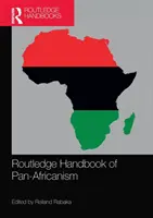 Routledge Handbook of Pan-Africanism (Podręcznik panafrykanizmu) - Routledge Handbook of Pan-Africanism