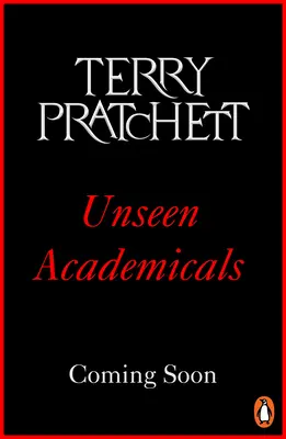 Unseen Academicals - (powieść ze Świata Dysku 37) - Unseen Academicals - (Discworld Novel 37)