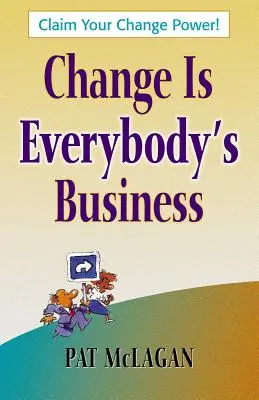 Zmiana to sprawa każdego - Change Is Everybody's Business