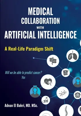 Współpraca medyczna ze sztuczną inteligencją: Prawdziwa zmiana paradygmatu - Medical Collaboration with Artificial Intelligence: A Real-Life Paradigm Shift