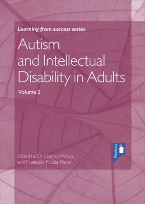 Autyzm i niepełnosprawność intelektualna u dorosłych, tom 2 - Autism and Intellectual Disability in Adults Volume 2