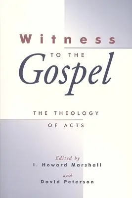 Świadek Ewangelii: Teologia Dziejów Apostolskich - Witness to the Gospel: The Theology of Acts