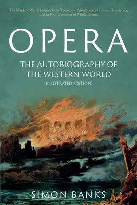 Opera: Autobiografia zachodniego świata - Opera: The Autobiography of the Western World