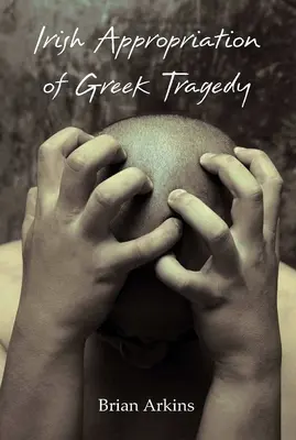 Irlandzka adaptacja greckiej tragedii - Irish Appropriation of Greek Tragedy