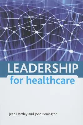 Przywództwo w służbie zdrowia - Leadership for Healthcare