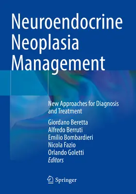 Zarządzanie nowotworami neuroendokrynnymi: Nowe podejścia do diagnostyki i leczenia - Neuroendocrine Neoplasia Management: New Approaches for Diagnosis and Treatment