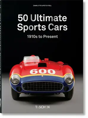 50 najlepszych samochodów sportowych. 40th Ed. - 50 Ultimate Sports Cars. 40th Ed.