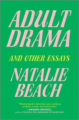 Dramat dla dorosłych: I inne eseje - Adult Drama: And Other Essays