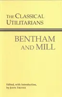 Klasyczni utylitaryści - Bentham i Mill - Classical Utilitarians - Bentham And Mill