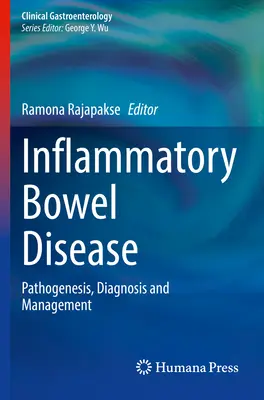 Choroba zapalna jelit: Patogeneza, diagnostyka i leczenie - Inflammatory Bowel Disease: Pathogenesis, Diagnosis and Management